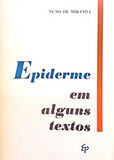 Nuno de Miranda - Epiderme em alguns textos (1966)